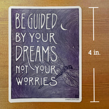 Load image into Gallery viewer, Guided By Dreams Quote STICKER