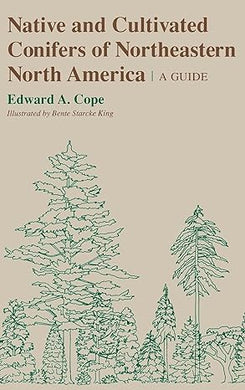 Native and Cultivated Conifers of NE North America