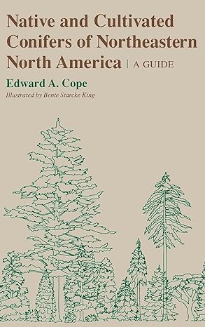 Native and Cultivated Conifers of NE North America