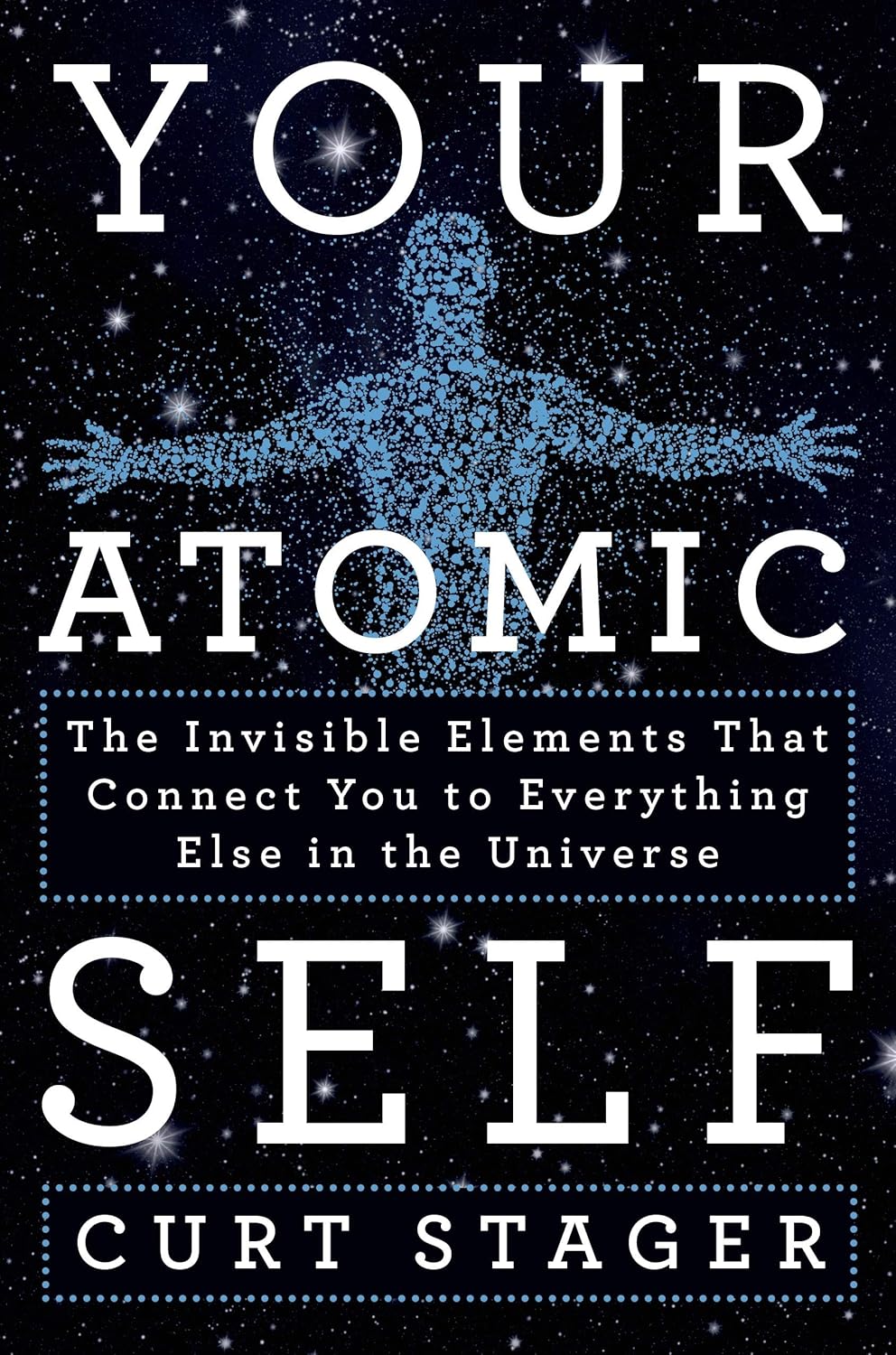 Your Atomic Self - Curt Stager