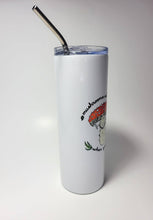 Load image into Gallery viewer, Mushrooms Will Eat You When You Die 20oz Steel Travel Mug