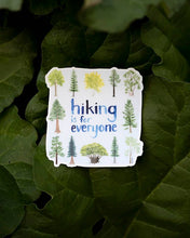 Load image into Gallery viewer, Hiking is for Everyone - Hiking Vinyl Sticker