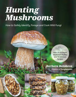 Hunting Mushrooms Identify, Forage & Cook