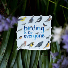 Load image into Gallery viewer, Birding is for Everyone - Birder Vinyl Sticker