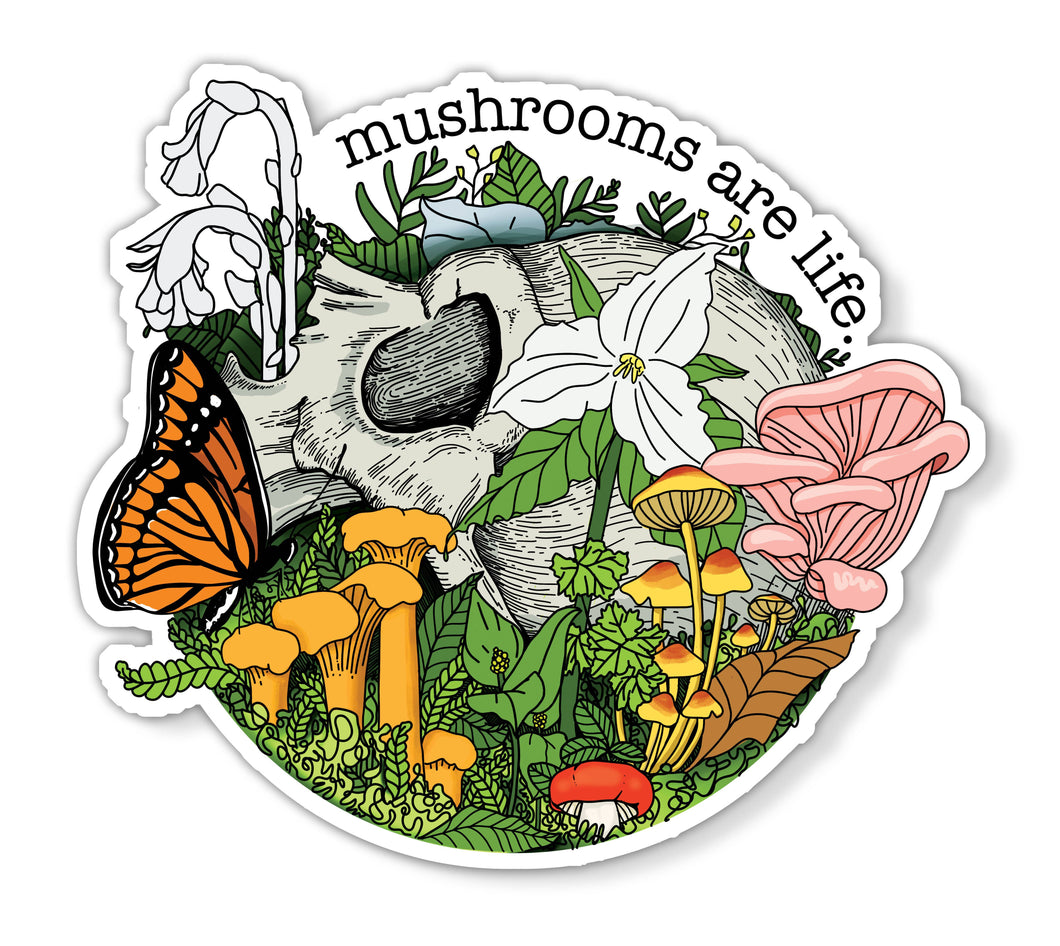 Mushrooms Are Life Sticker